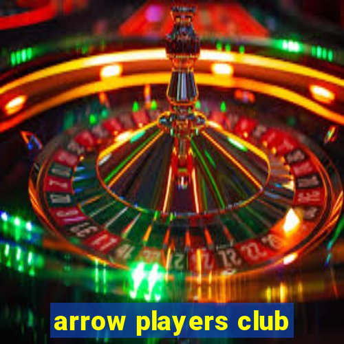 arrow players club